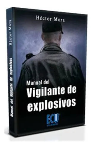 Manual del Vigilante de Explosivos (Ebook)